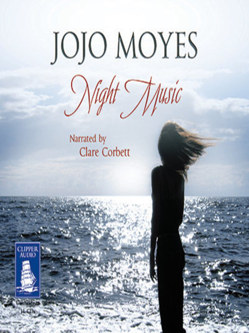 Title details for Night Music by Jojo Moyes - Available